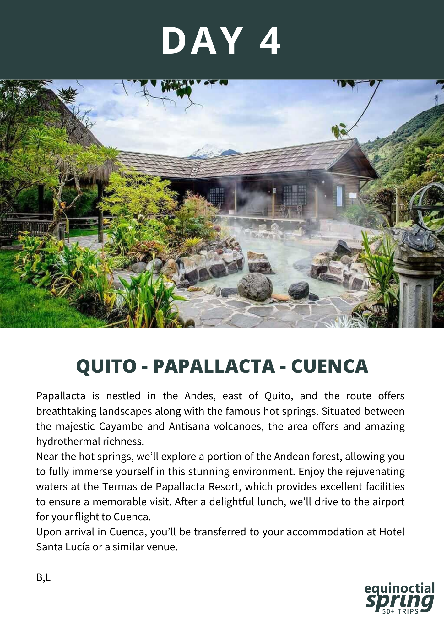 Relax in Papallacta, then fly to the beautiful city of Cuenca.